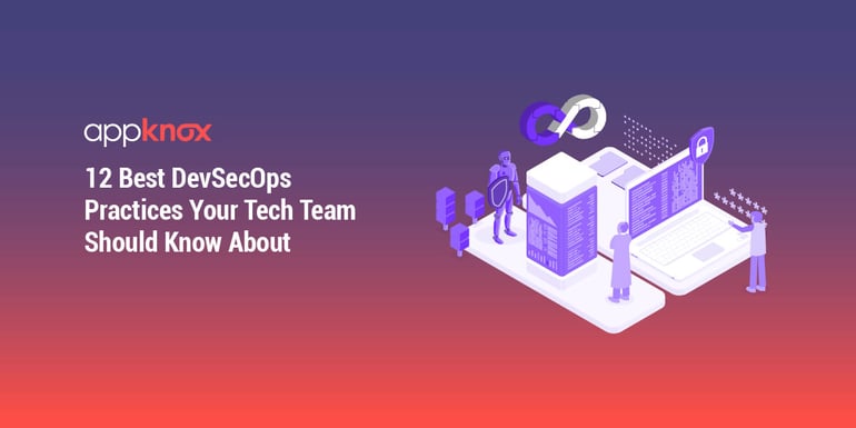 Discover the top 12 DevSecOps practices to elevate your tech team's security and productivity!