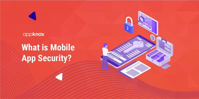 What is Mobile App Security