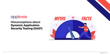 5 Common Misconceptions about DAST for Mobile - Debunked