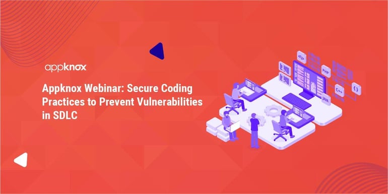 Appknox Webinar: Secure Coding Practices to Prevent Vulnerabilities in SDLC