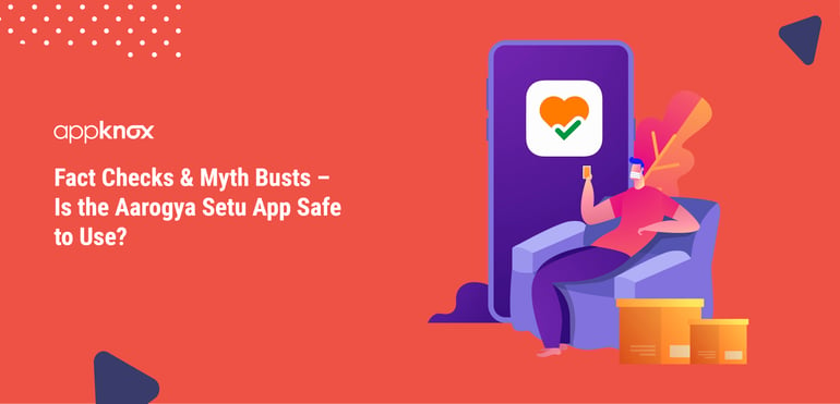 Is the Aarogya Setu App Safe to Use?