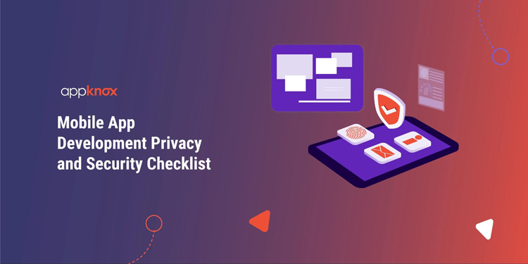 Mobile App Development Privacy and Security Checklist