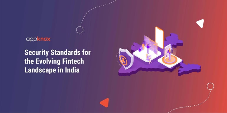 Security Standards for the Evolving Fintech Landscape in India