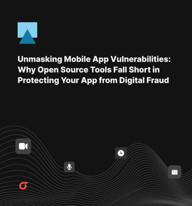 Unmasking Mobile App Vulnerabilities: Why Open Source Tools Fall Short in Protecting Your App from Digital Fraud