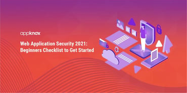 Web Application Security 2021: Beginners Checklist to Get Started