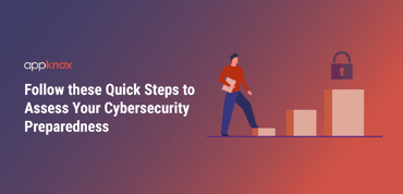 Steps to Assess Your Cybersecurity Preparedness