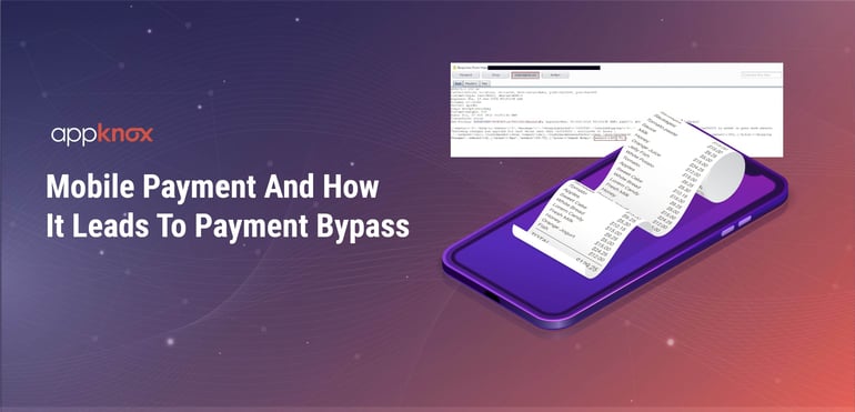 Mobile Payments and How it Leads to Payment Bypass