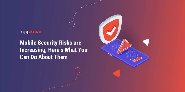 Mobile Security Risks are Increasing