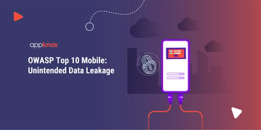 OWASP Top 10 Mobile: Unintended Data Leakage